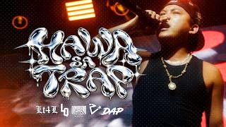 D A P - Hawa Sa Trap (Official Music  Video)