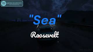 Roosevelt - &quot;Sea&quot; Lyrics