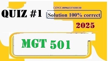 mgt 501 quiz 1 solution fall 2025