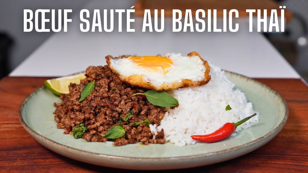BŒUF SAUTÉ AU BASILIC THAÏ – PAD KRA PAO facile & rapide