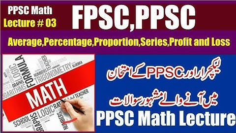 #Lecture No 3 #Basic #Math, #Average, #Proportions,  #Series, #Profit & #Loss %age, #Greatest Lowest