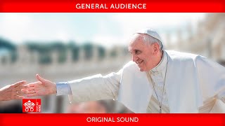 May 22 2024 General Audience Pope Francis