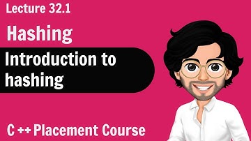 Hashing - Introduction to Hasing | C++ Placement Coure | Lecture 32.1