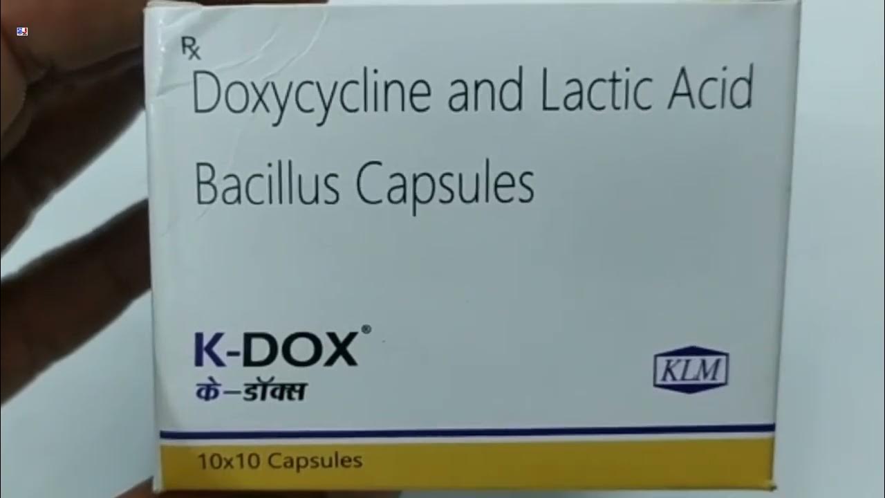 K Dox Capsule Doxycycline and Lactic acid Bacillus Capsules Uses K