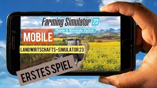 LANDWIRTSCHAFTS-SIMULATOR 23! ERSTES GAMEPLAY / GROSSES FARMSPIEL FÜR MOBILE GERÄTE VERFÜGBAR [#001]