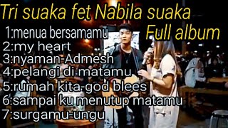 Tri suaka fet Nabila suaka || full Album terbaru 2020 (lagu terbaru )