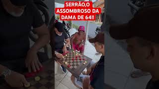 SERRÃO,O ASSOMBROSO DA DAMA DE 64 damas draughts checkers shashki xadrez