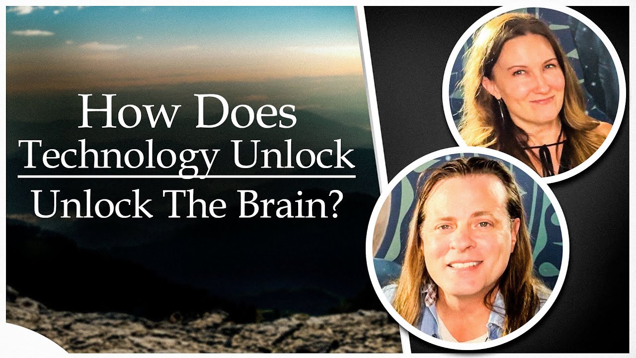 How Does Technology Unlock The Brain? | Unlocking Human Potential Ep ...