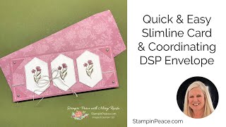 Quick & Easy Slimline Card & Coordinating Envelope