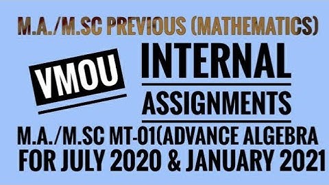 #vmou MA/m.sc. Internal Assignment for maths_ M.A./M.Sc MT-01 (Advance algebra)with Book Peg number