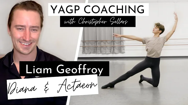 YAGP Coaching with CHRISTOPHER SELLARS | Liam Geoffroy, Diana & Actaeon | Kathryn Morgan