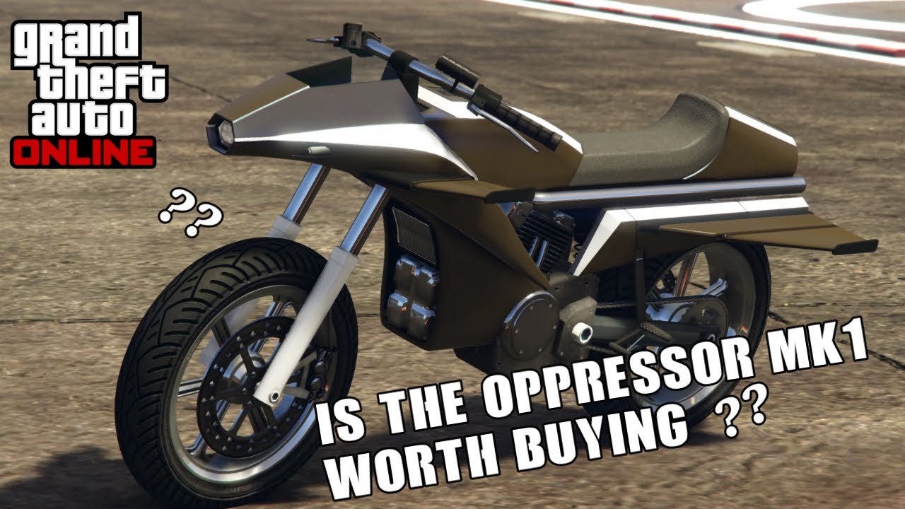 How To Get Oppressor Mk1 Trade Price Is the Oppressor Mk1 worth buying in 2023? - Gta Online Review - YouTube