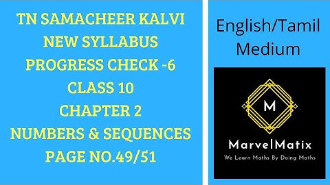 Progress check solutions for class 10 chapter 2 Page no.49 & 51 Numbers & Sequences TNSCERT SYLLABUS