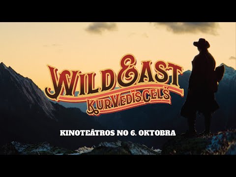 Vesterns WILD EAST. KUR VEDĪS CEĻŠ - kinoteātros no 6. oktobra