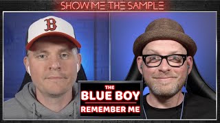 Show Me The Sample β£ Blue Boy - Remember Me