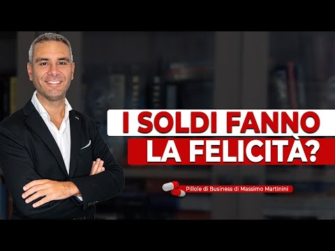 I soldi fanno LA FELICITÀ?