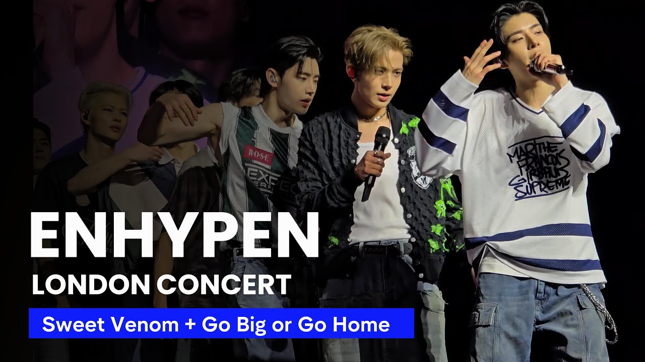 [4K] ENHYPEN - Sweet Venom + Go Big or Go Home| 'WALK THE LINE' Europe Tour | 22/08/2025 London 엔하이픈