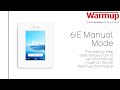 Manual Mode On The 6iE Smart Thermostat Manual Mode On The 6iE Smart Thermostat
