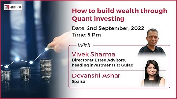 How to Build Wealth through Quant Investing? Webinar by Vivek Sharma, Gulaq - 5paisa #quantinvesting