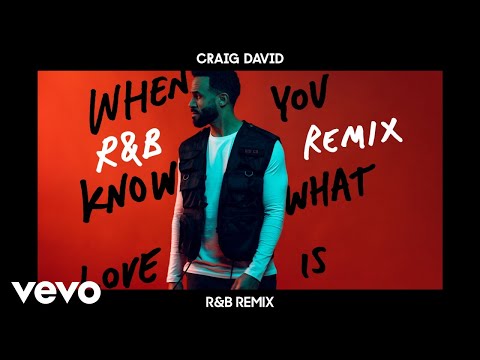 Craig David - When You Know What Love Is (R&B Remix) [Audio]