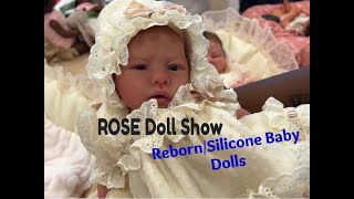 ROSE Doll Show 2022! Reborn\/Silicone Reborn Baby Dolls! HAVINGUON tour!