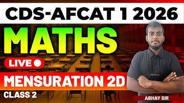 CDS & AFCAT 1 2026 Exam Maths Live - Mensuration 2D - Class 2
