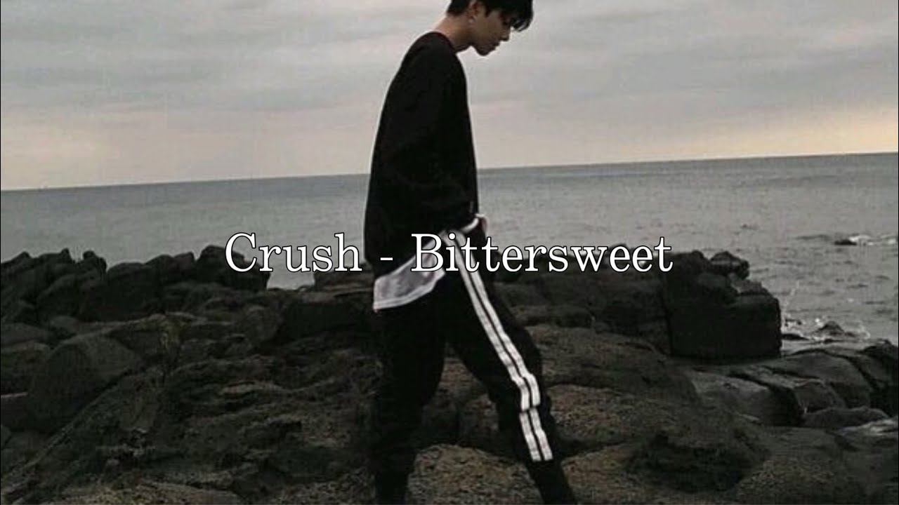 Crush bittersweet 和訳 日本語字幕 YouTube