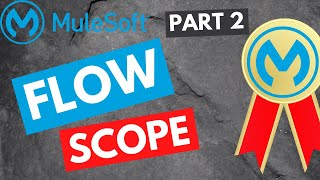 Famous Mule ESB Flow Scope | Certification | Interview | Questions | Part 2 | Mule ESB | Mule 4 | MuleSoft Net Worth