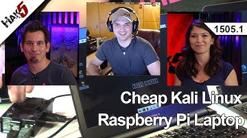 Cheap Kali Linux Raspberry Pi Laptop, Hak5 1505.1