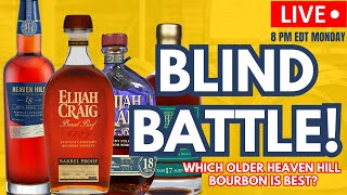 Which Older Heaven Hill Bourbon is Best? Live Blind Battle!