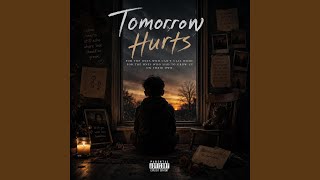 Tomorrow Hurts