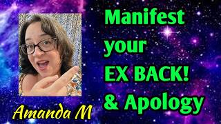 Do this to manifest your EX back and get an apology with Amanda M | Law of Assumption