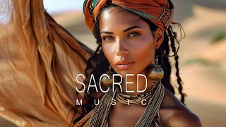 Sacred Music - Ethnic \u0026 Deep House Mix 2024 [Vol.17]