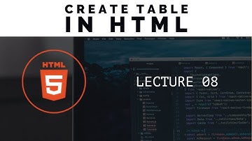 How to create table in HTML?/lecture 9 in urdu/hindi