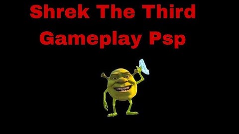 Shrek The Third Psp:Part 5