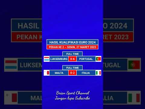 Hasil Kualifikasi EURO 2024 Pekan ke 2 - Luksemburg vs Portugal - Malta vs Italia