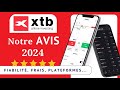 Avis xtb 2024  retour dexprience aprs 5 ans