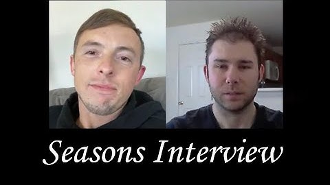 Seasons interview by Michael Nagy