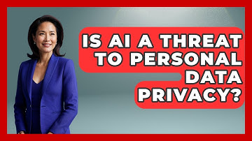 Is AI a Threat to Personal Data Privacy? | AI and Technology Law News