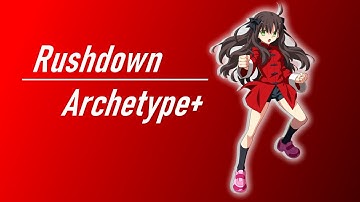 Archetype+ | Rushdown