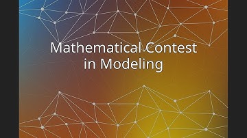Mathematical Contest in Modeling