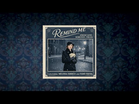 Melissa Errico - “Remind Me” (Official Video) from I CAN DREAM, CAN'T I?