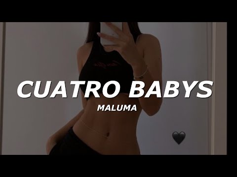 Maluma - Cuatro Babys (Letra/Lyrics)