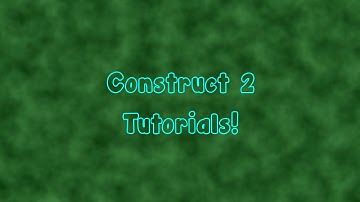 Introduction to Construct 2 - NEW ENGINE!