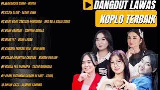 Dangdut Lawas Koplo Terbaik Vol.1 #dangdutkoplo #dangdutlawas #tanpaiklan 