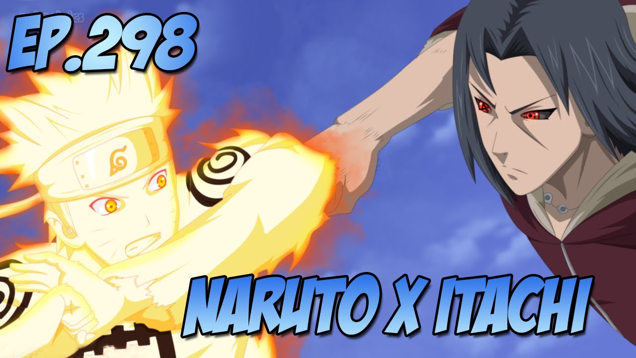  Naruto  Shippuden Epis dio 298 Naruto x Itachi  YouTube