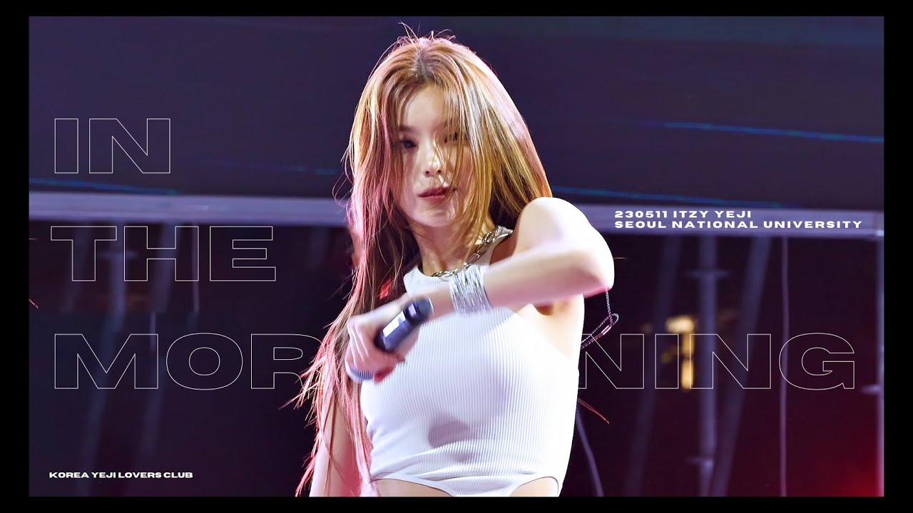 230511 있지 예지 직캠 4k '마.피.아 in the morning' (ITZY YEJI FANCAM) @서울대학교 축제