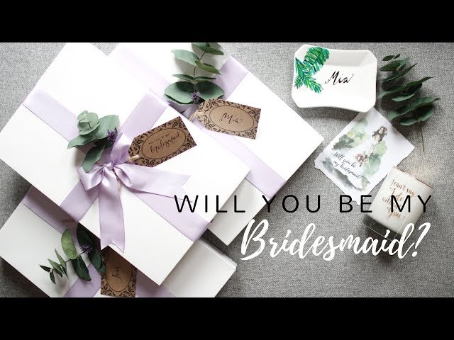 BRIDESMAID GIFT IDEAS - BRIDAL PROPOSAL BOXES & MORE!