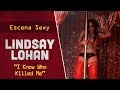 Lindsay Lohan en &quot;I Know Who Killed Me&quot;