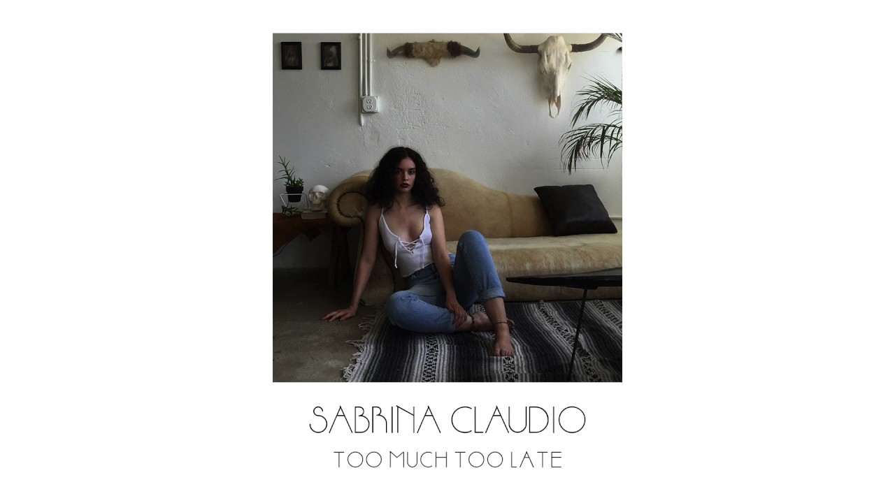 Sabrina Claudio - Too Much Too Late (Official Audio)